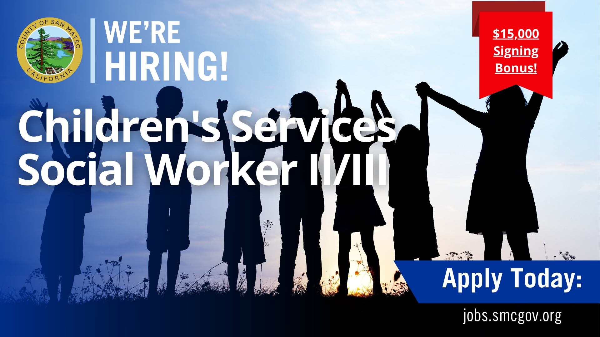 Silhouettes of children holding hands against a blue sky. Text promotes hiring for Children's Services Social Worker with a $15,000 signing bonus.